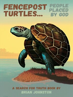 cover image of Fencepost Turtles--People Placed by God